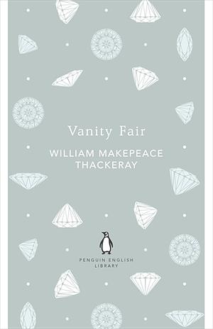 Vanity Fair by William Makepeace Thackeray