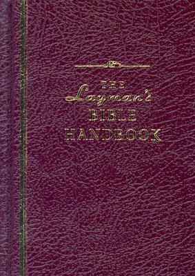 The Layman's Bible Handbook by George W. Knight III