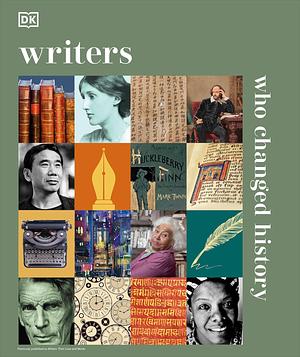 Writers Who Changed History by James Naughtie, Dk Publications