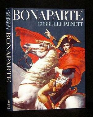 Bonaparte by Correlli Barnett