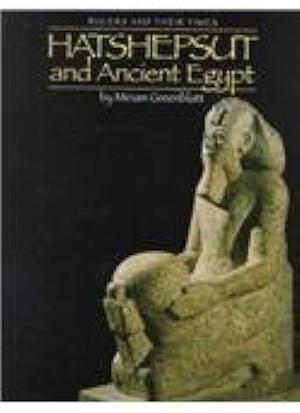 Hatshepsut and Ancient Egypt by Miriam Greenblatt