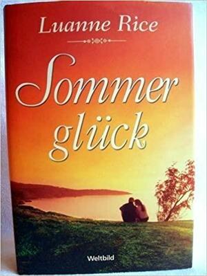 Sommerglück Roman by Luanne Rice, Luanne Rice