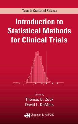 Introduction to Statistical Methods for Clinical Trials by 