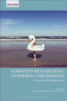 Feminists Researching Gendered Childhoods: Generative Entanglements by 