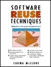 Software Reuse Techniques by Carma McClure