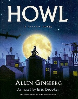Howl: A Graphic Novel by Allen Ginsberg, Eric Drooker