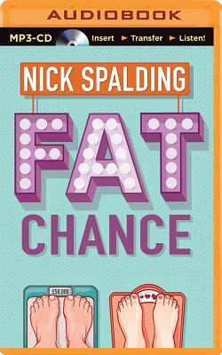 Fat Chance by Nick Spalding