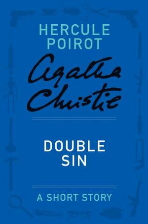 Double Sin - a Hercule Poirot Short Story by Agatha Christie
