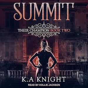 The Summit by K.A. Knight