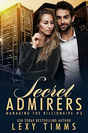 Secret Admirers by Lexy Timms