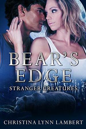 Bear's Edge by Christina Lynn Lambert