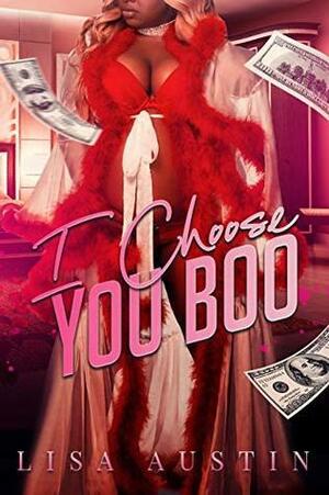 I Choose You Boo by Lisa Austin