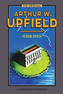 Venom House by Arthur Upfield