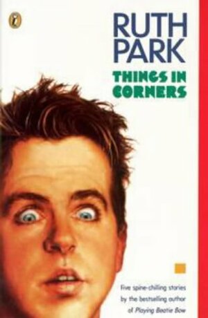 Things in Corners by Ruth Park