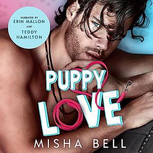 Puppy Love by Dima Zales, Anna Zaires, Misha Bell, Misha Bell