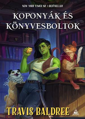 Koponyák és könyvesboltok by Travis Baldree