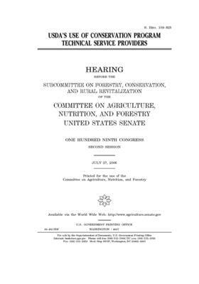 USDA's use of conservation program technical service providers by United States Congress, United States Senate, Committee on Agriculture Nutr (senate)