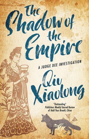 The Shadow of the Empire by Qiu Xiaolong