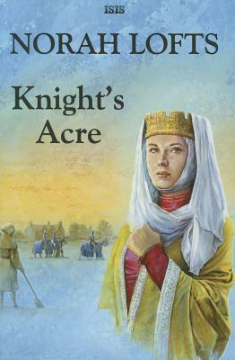 Knight's Acre by Norah Lofts