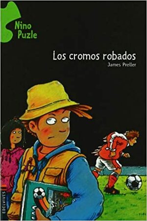 Los cromos robados/ The Case of the Stolen Baseball Cards by James Preller