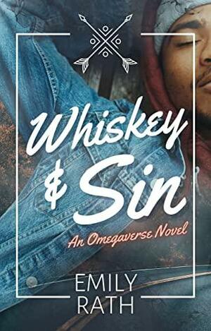 Whiskey & Sin by Emily Rath