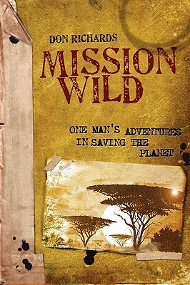 Mission Wild by Don Richards