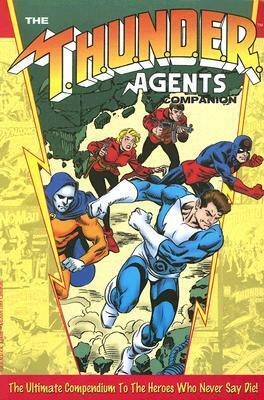 The Thunder Agents Companion by Paul Gulacy, Jerry Ordway, Wallace Wood, Paris Cullins