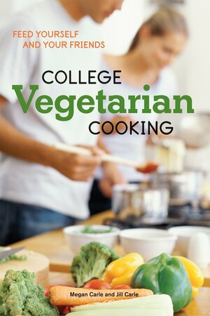 College Vegetarian Cooking by Megan Carle