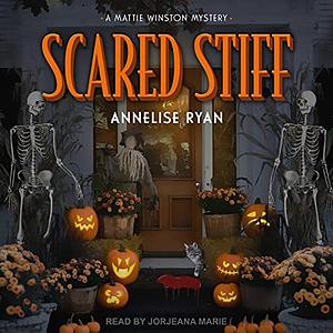 Scared Stiff by Annelise Ryan