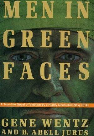 Men In Green Faces by Gene Wentz, Gene Wentz, B.A. Jurus