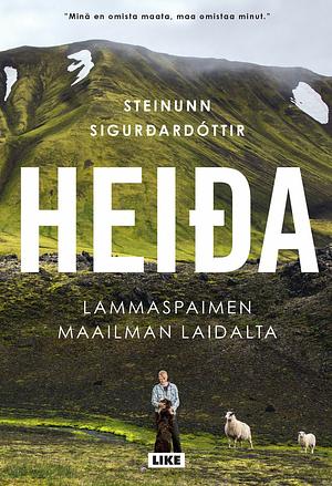 Heida: A Shepherd at the Edge of the World by Steinunn Sigurðardóttir