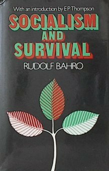 Socialism And Survival: by Rudolf Bahro