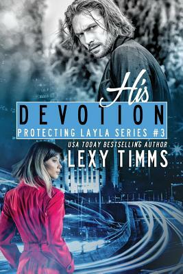 His Devotion by Lexy Timms