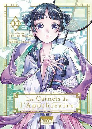 Les Carnets de l'apothicaire, Tome 10 by Itsuki Nanao, Natsu Hyuuga