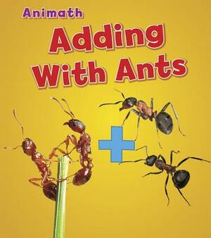 Adding with Ants by Tracey Steffora