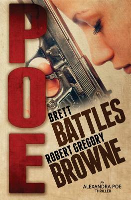 Poe by Robert Gregory Browne, Brett Battles