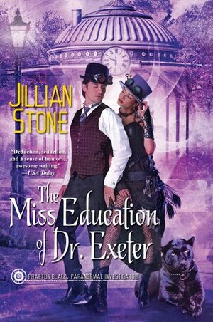 The Miss Education of Dr. Exeter by Jillian Stone
