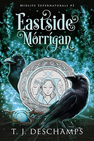 Eastside Mórrígan by T.J. Deschamps