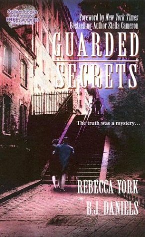 Guarded Secrets: Nowhere Man/Hijacked Bride by B.J. Daniels, Rebecca York