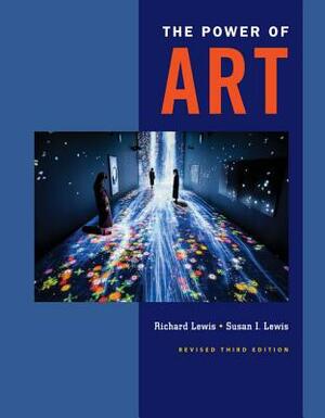 The Power of Art by Richard L. Lewis, Susan I. Lewis