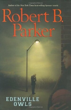 Edenville Owls by Robert B. Parker