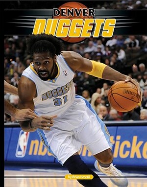 Denver Nuggets by Brian Howell