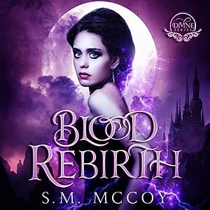 Blood Rebirth by Stevie McCoy