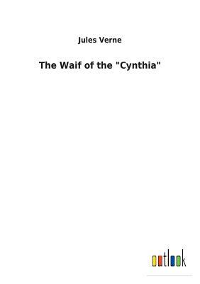 The Waif of the "cynthia" by Jules Verne