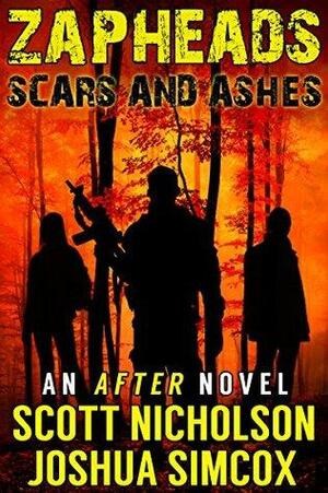 Scars and Ashes by Joshua Simcox, Scott Nicholson