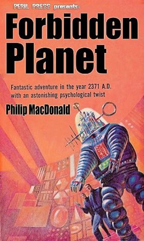 Forbidden Planet by Philip MacDonald