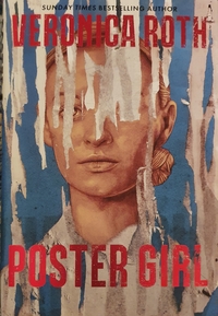 Poster Girl by Veronica Roth