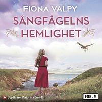 Sångfågelns hemlighet by Fiona Valpy