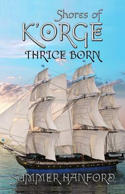 Shores of K'Orge by Summer Hanford