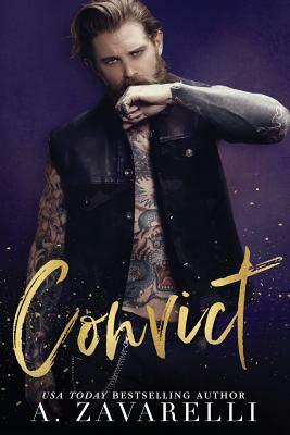 Convict: A Dark Romance by A. Zavarelli